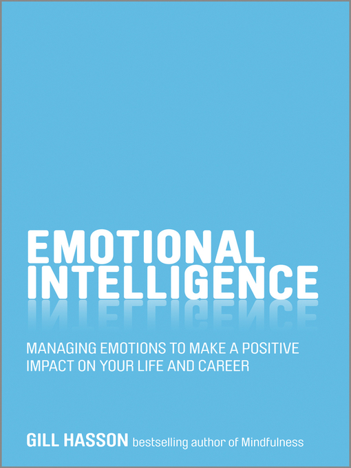 Gill Hasson创作的Emotional Intelligence作品的详细信息 - 可供借阅
